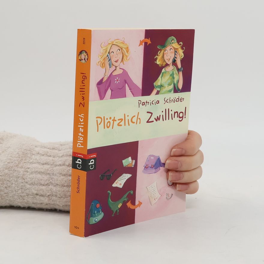 Patricia Schröder Plötzlich Zwilling!