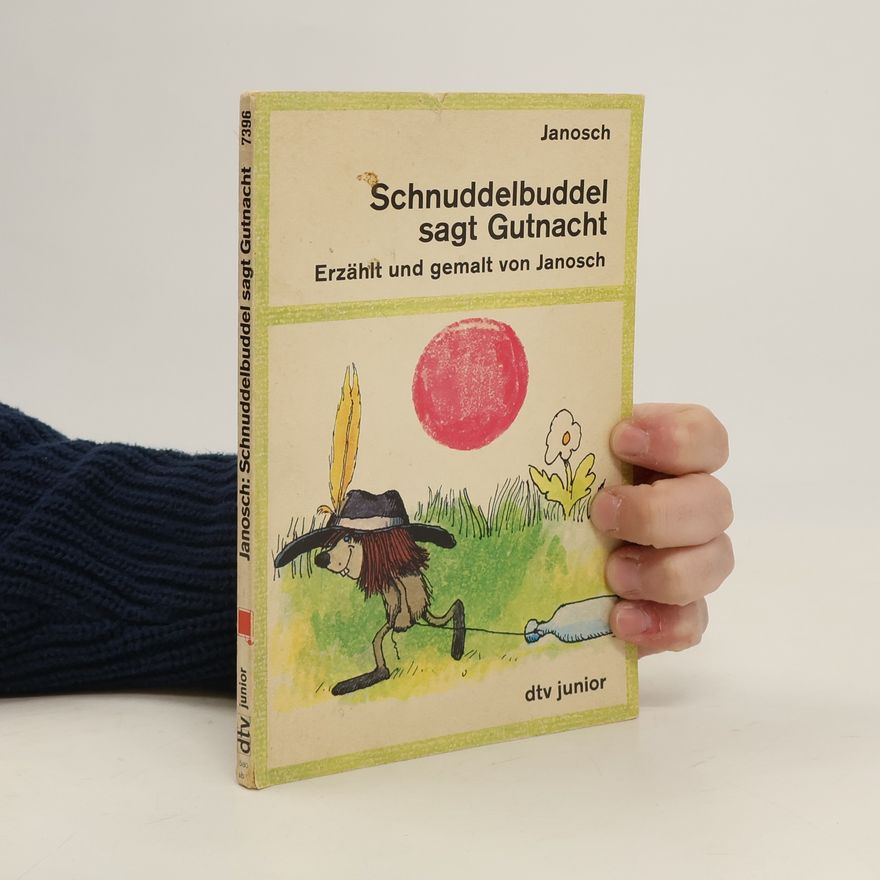 Janosch Schnuddelbuddel sagt Gutnacht