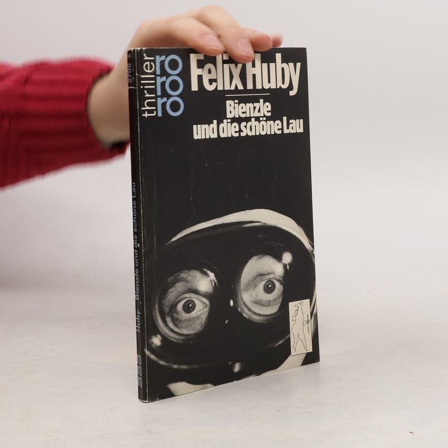 Felix Huby Bienzle und die schöne Lau