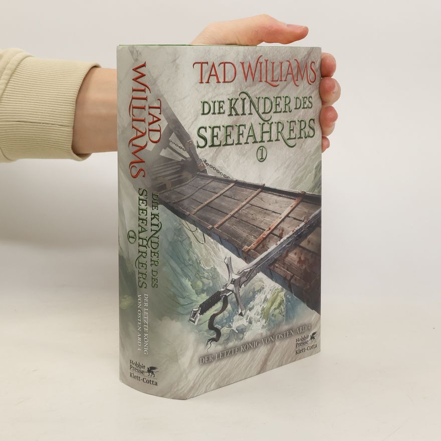 Cornelia Holfelder- von der Tann Der letzte König von Osten Ard - 4: Die Kinder des Seefahrers