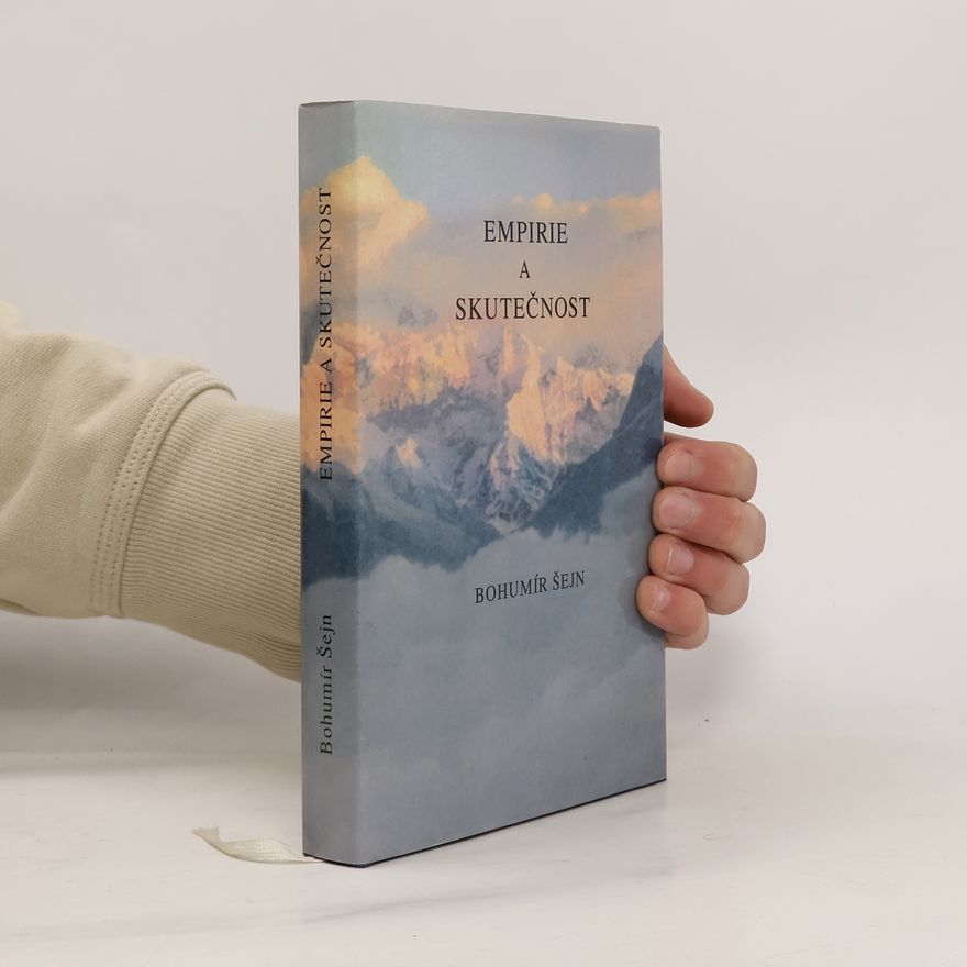 Bohumír Šejn Empirie a skutečnost