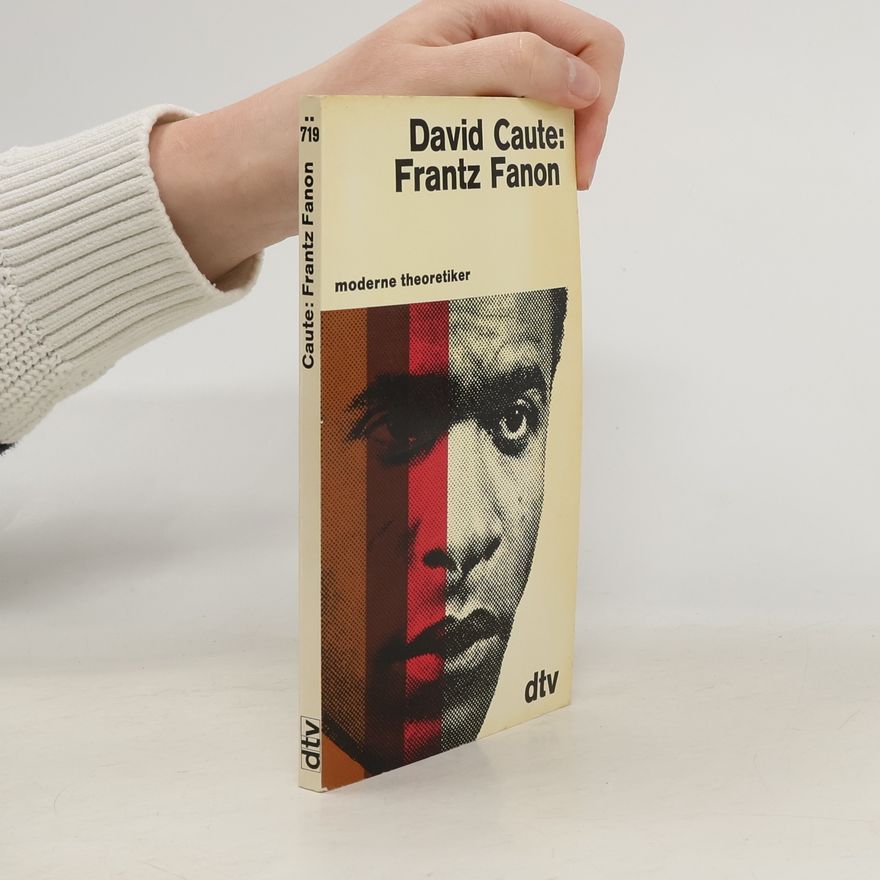 David Caute Frantz Fanon