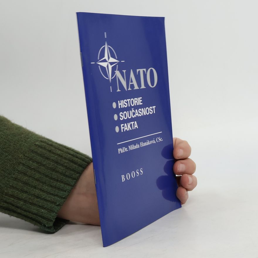 Autorenkollektiv NATO: Historie, současnost, fakta