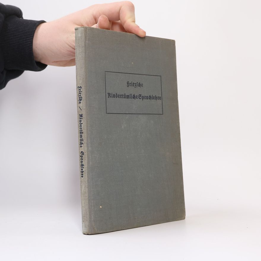 Richard Fritzsche Kindertümliche Sprachlehre