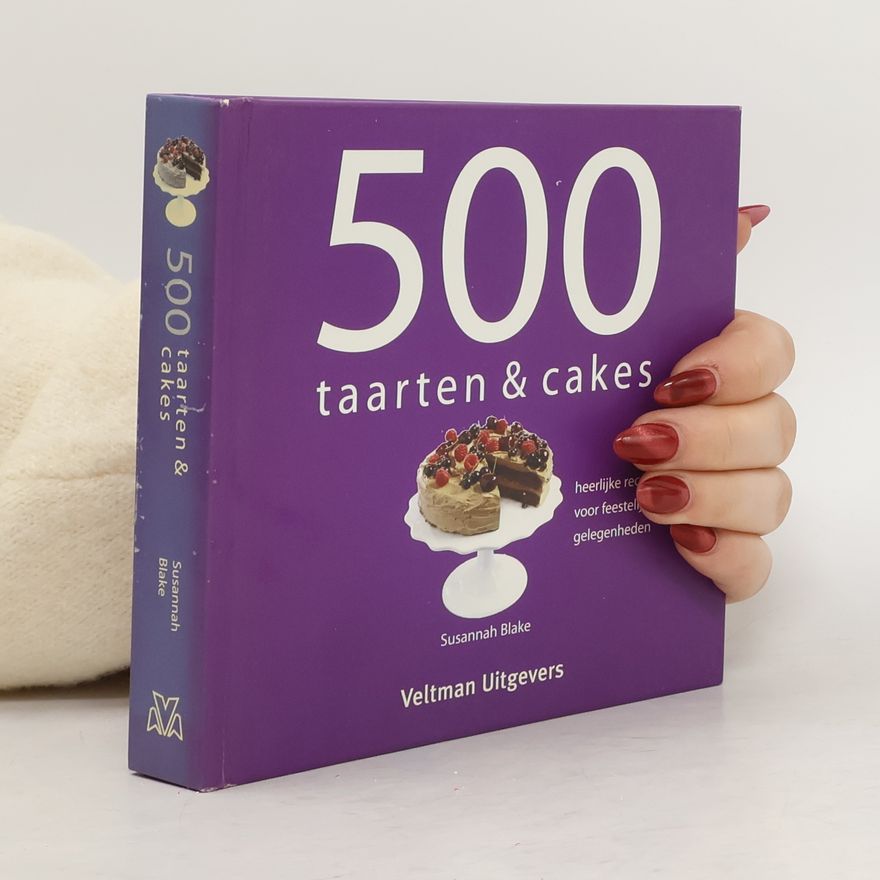 Susannah Blake 500 taarten & cakes