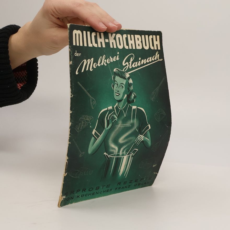 Autorenkollektiv Das Milch-Kochbuch der Molkerei Stainach