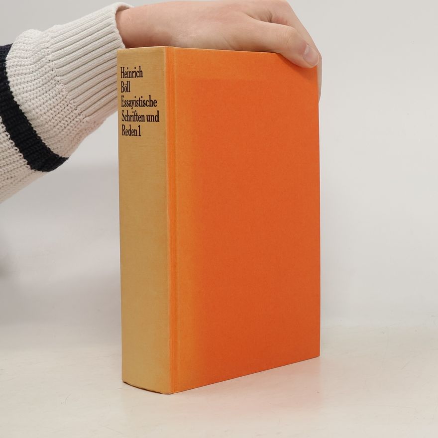 Heinrich Böll Essayistische Schriften und Reden