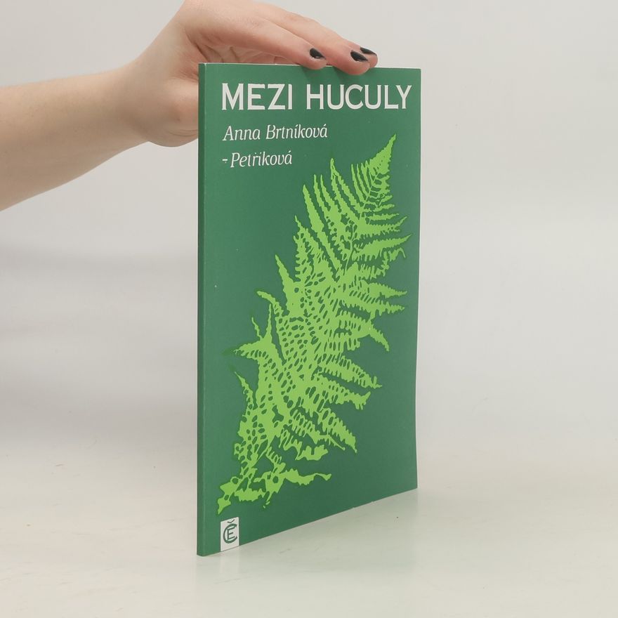 Anna Brtníková-Petříková Mezi huculy