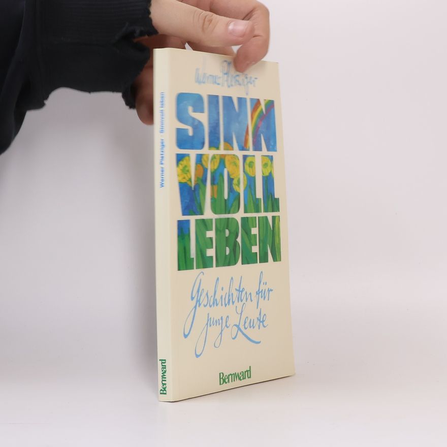 Werner Pletziger Sinnvoll leben