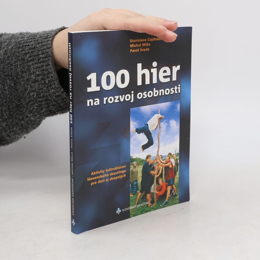 Gajdošová Stanislava 100 hier na rozvoj osobnosti