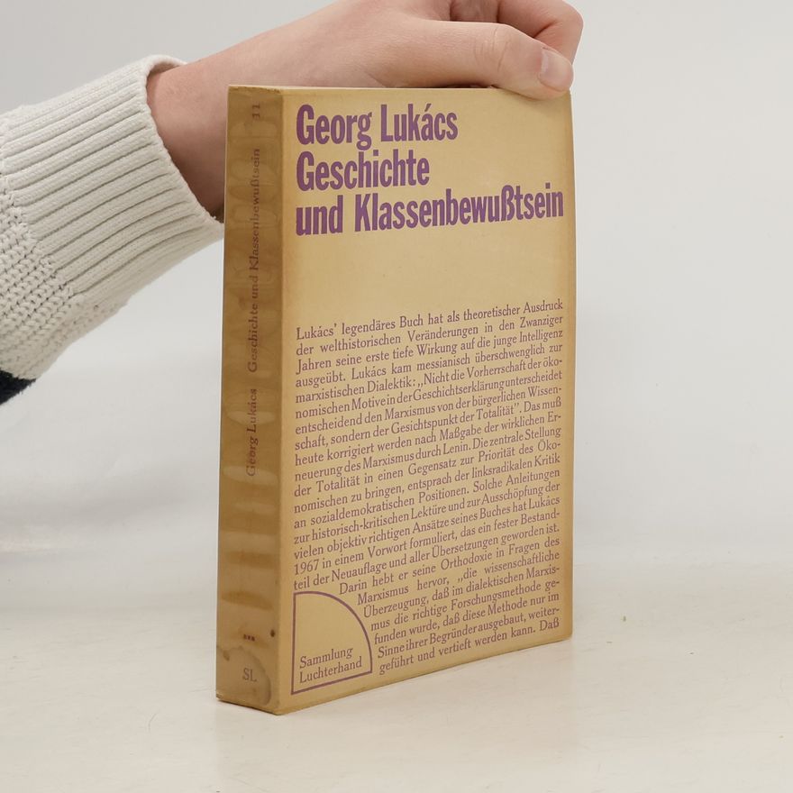 Georg Lukács Geschichte und Klassenbewusstsein