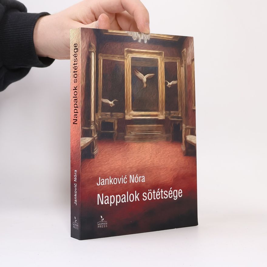 Janković Nóra Nappalok sötétsége