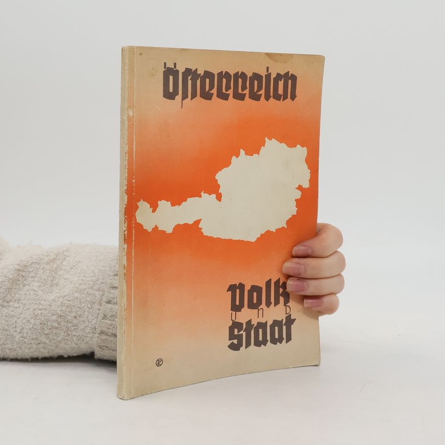 Kolektiv autorů Österreich Volk und Staat
