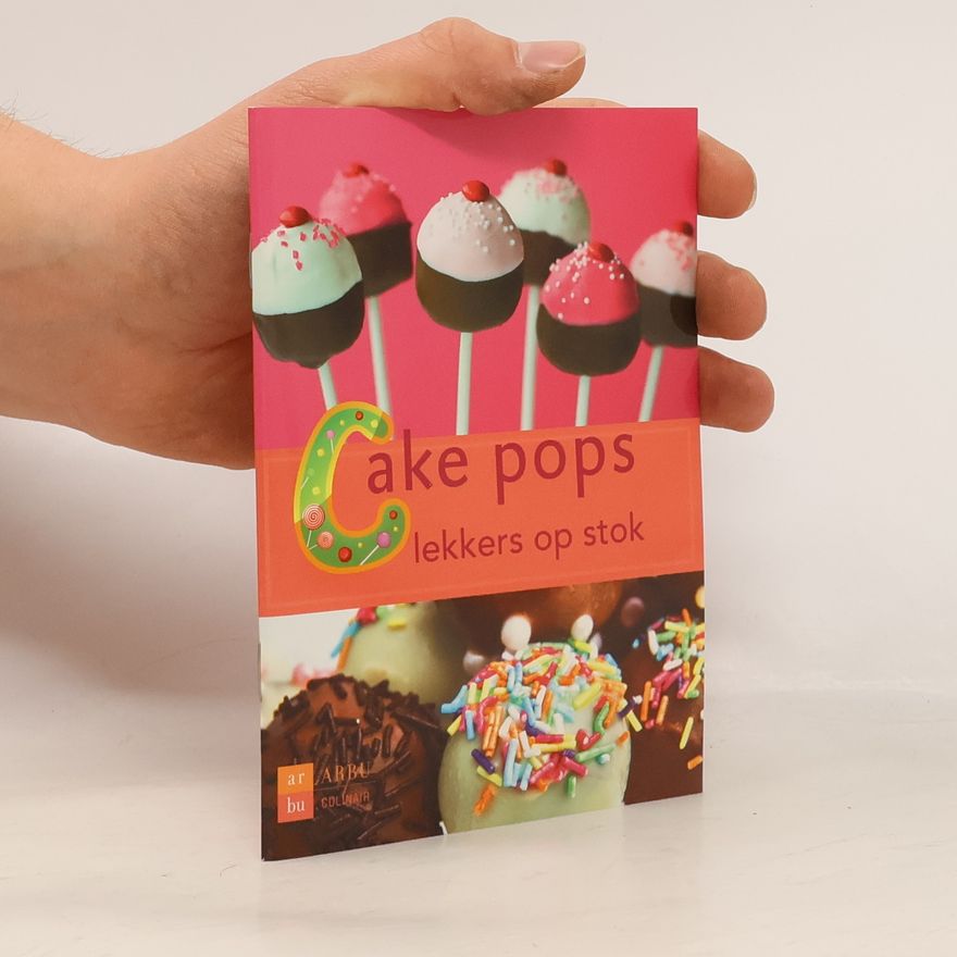 Irene Dijkstra Cake pops. Lekker op stok