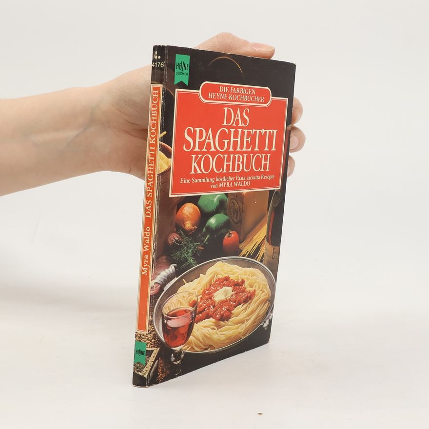 Myra Waldo Das Spaghetti-Kochbuch