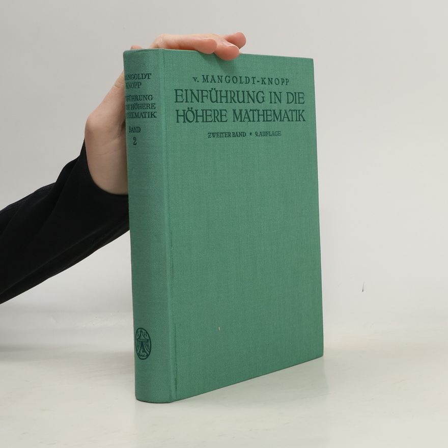 Hans Carl Friedrich von Mangoldt Einführung in die höhere Mathematik 2