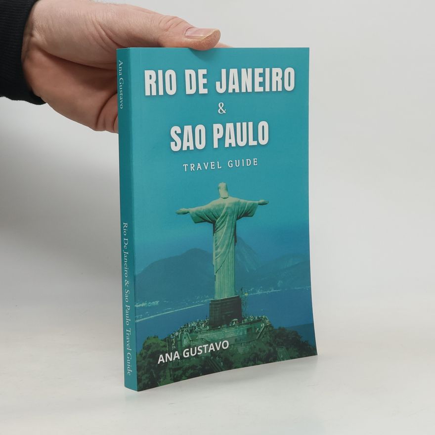 Ana Gustavo Rio De Janeiro & Sao Paulo Travel Guide