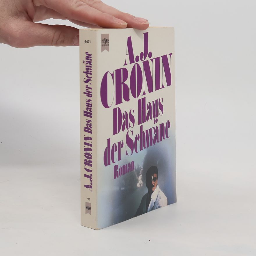 A. J. Cronin Das Haus der Schwäne