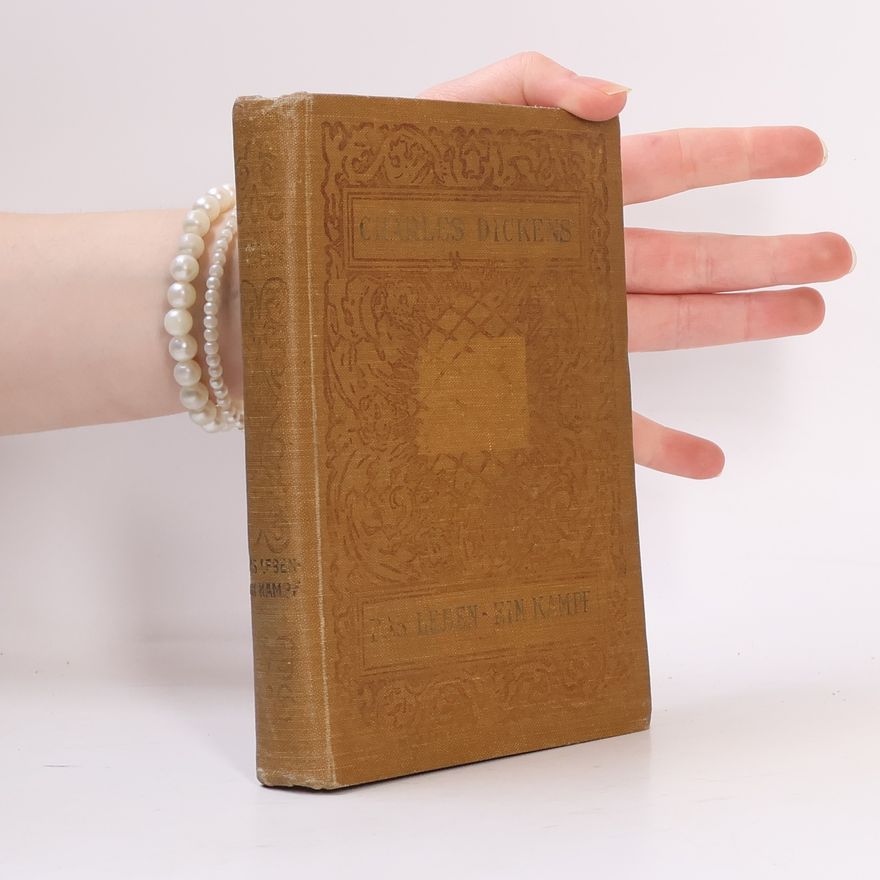 Charles Dickens Das Leben ist ein Kampf