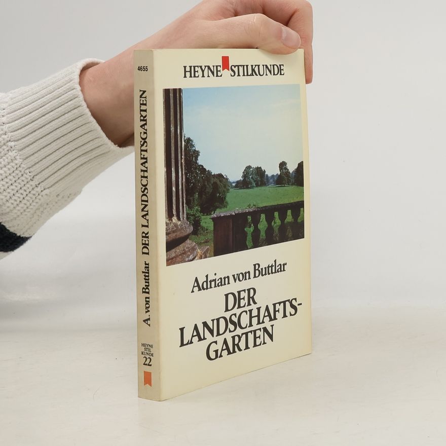 Adrian von Buttlar Der Landschaftsgarten