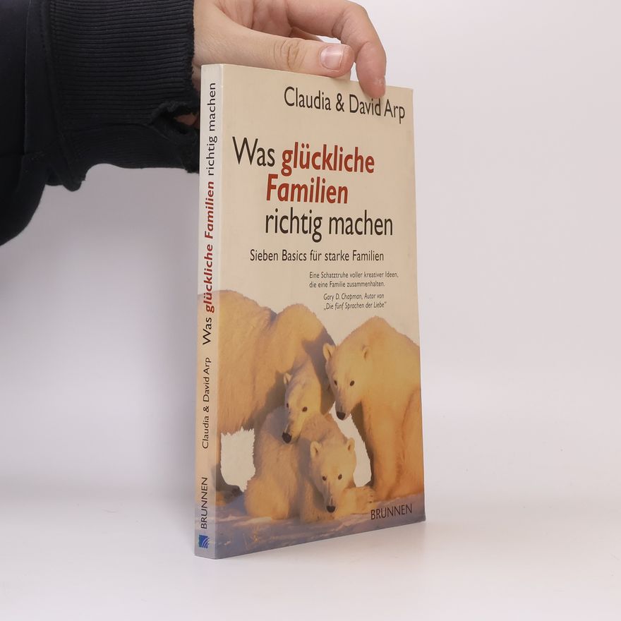 Dave Arp Was glückliche Familien richtig machen