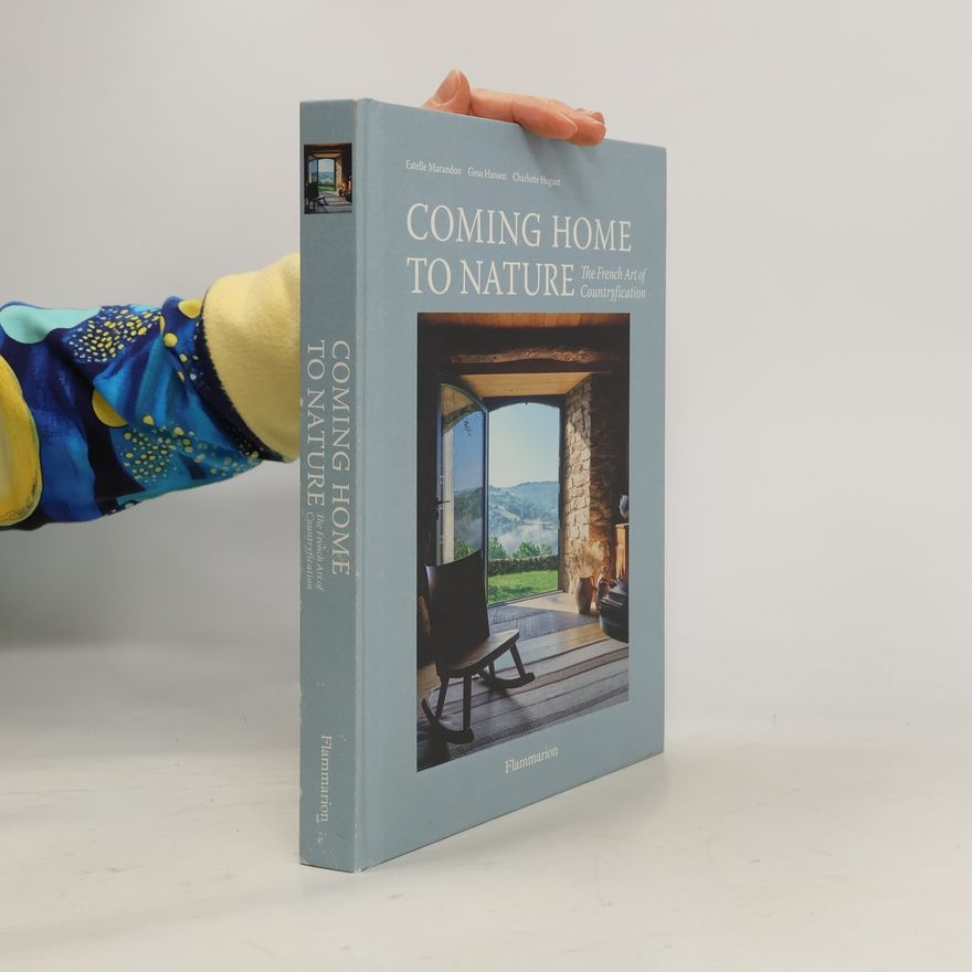 Charlotte Huguet Coming Home to Nature