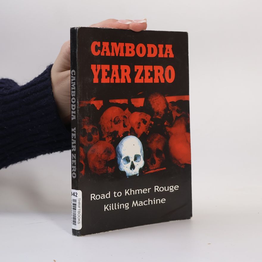 François Ponchaud Cambodia. Year Zero