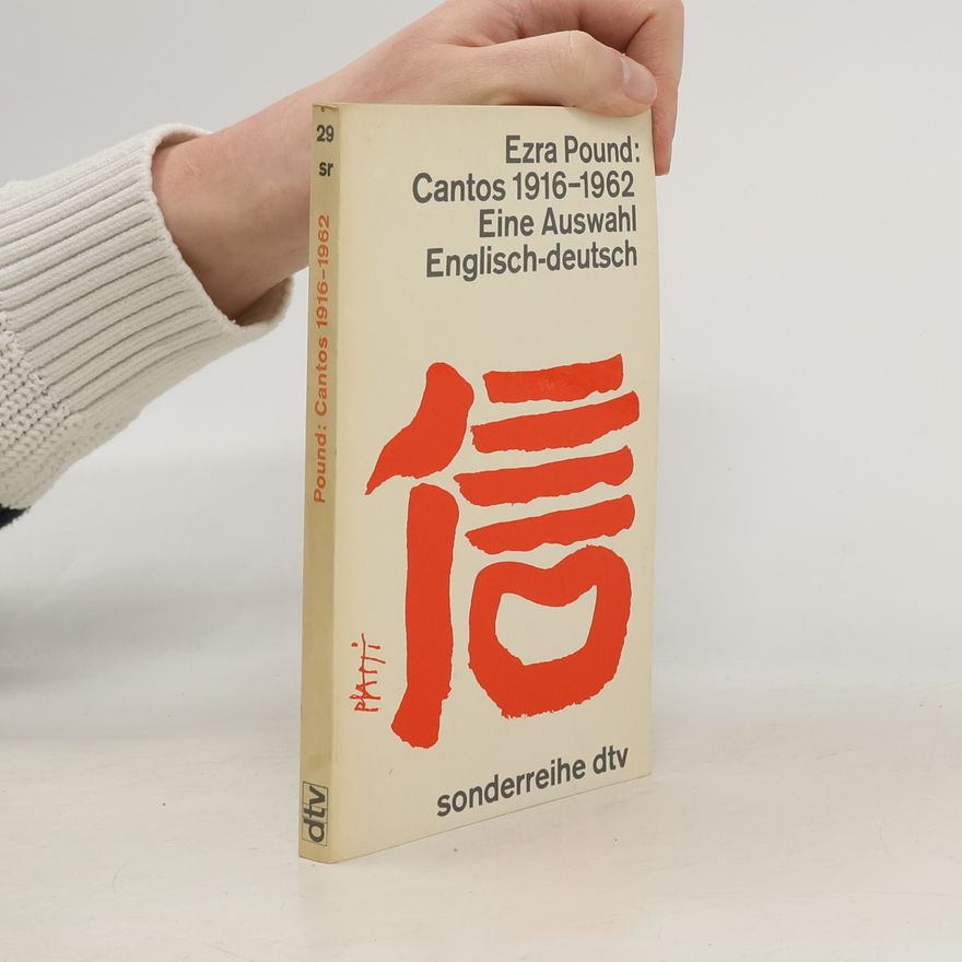 Erza Pound Cantos 1916-1962. Eine Auswahl Englisch-deutsch