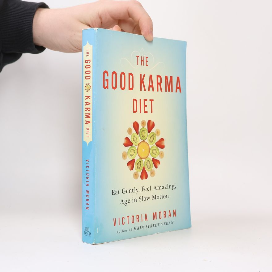 Victoria Moran The Good Karma Diet