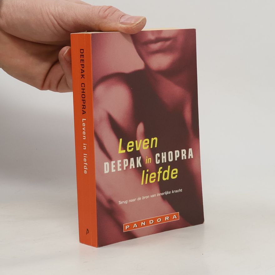 Deepak Chopra Pandora pockets: Leven in liefde