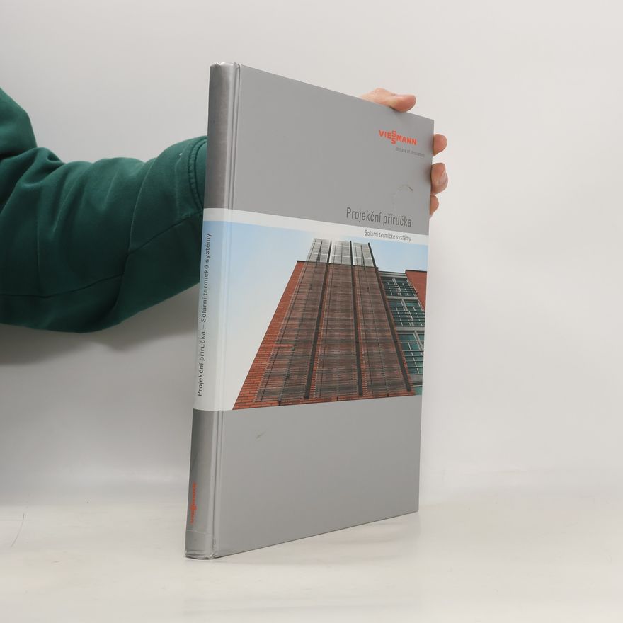 Various authors Projekční příručka. Solární termické systémy