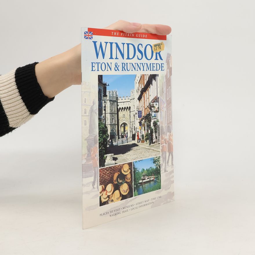 Vivien Brett The Pitkin Guide: Windsor, Eton & Runnymede