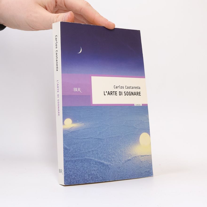 Carlos Castaneda L'arte di sognare