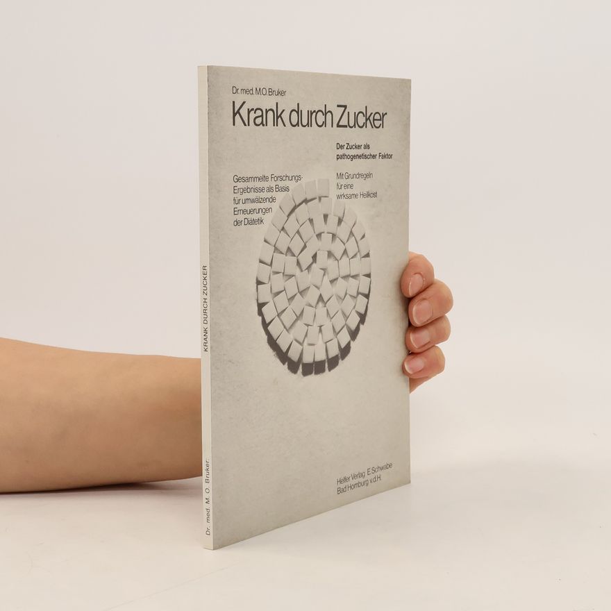 M. O. Bruker Krank durch Zucker
