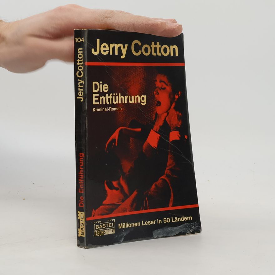 Jerry Cotton Jerry Cotton, Die Entführung. Kriminalroman.
