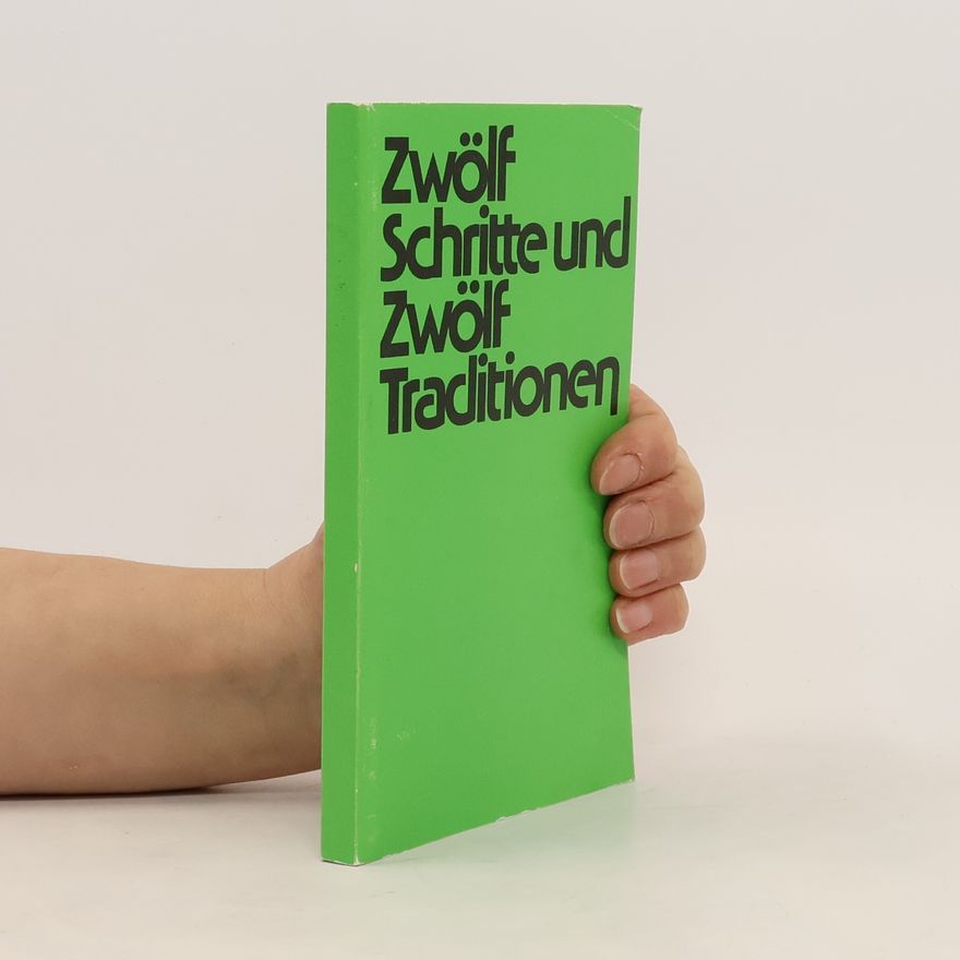 Autorenkollektiv Zwölf Schritte und Zwölf Traditionen