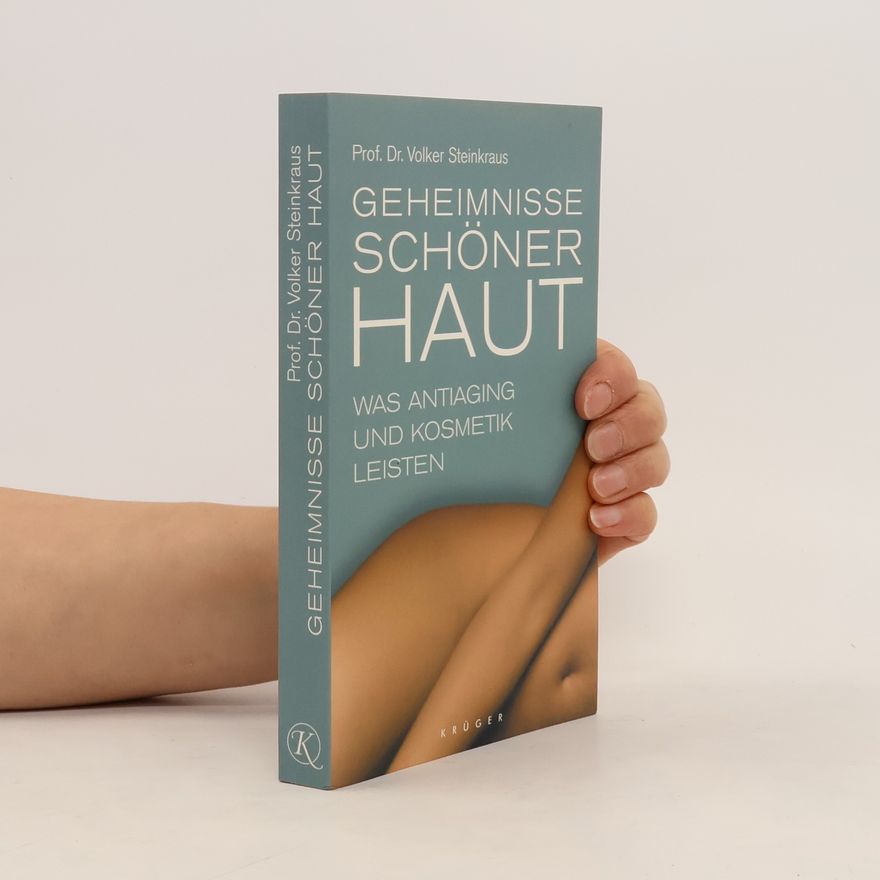 Volker Steinkraus Geheimnisse schöner Haut