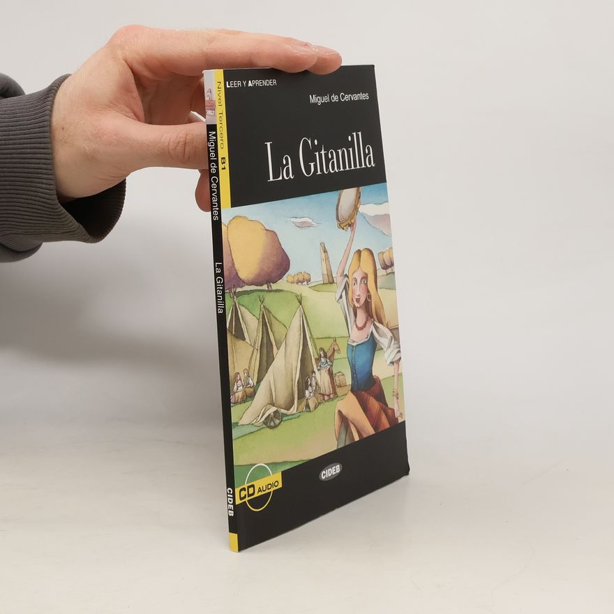 Miguel de Cervantes Saavedra La Gitanilla