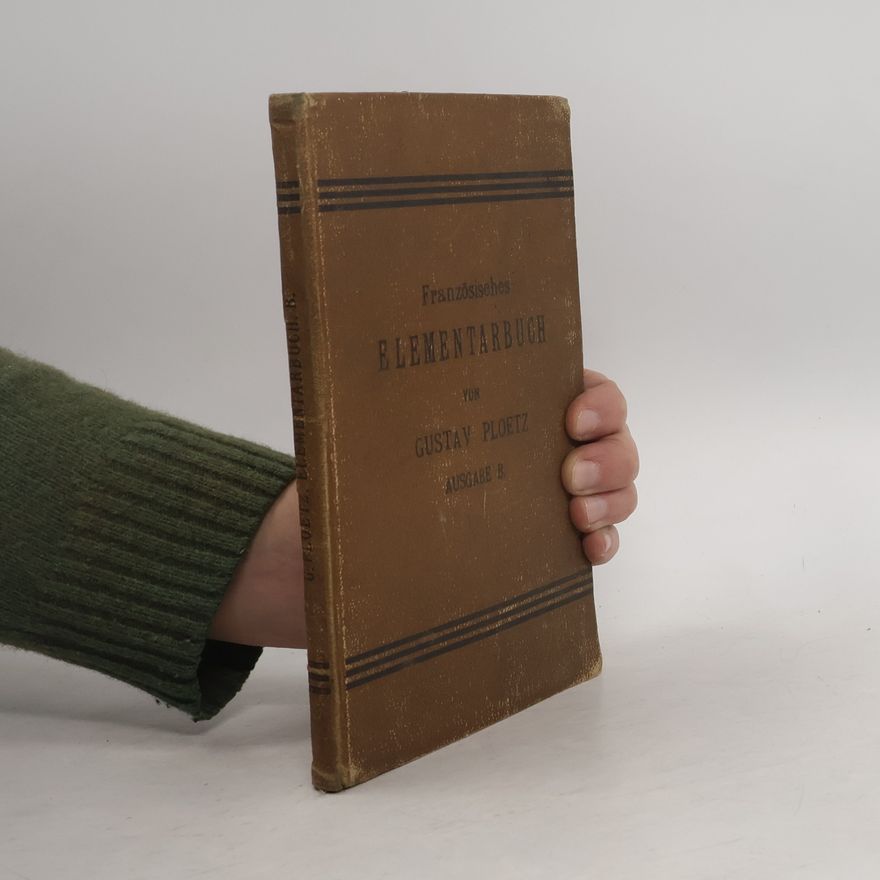 Gustav Ploetz Französisches Elementarbuch