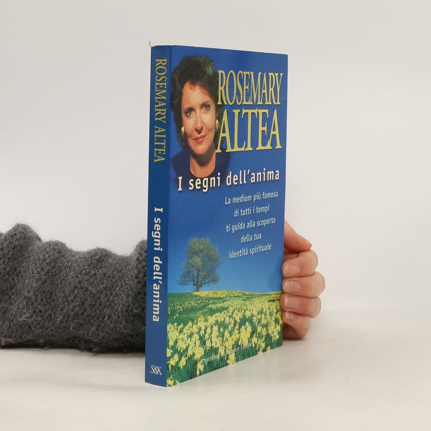 Rosemary Altea I segni dell'anima