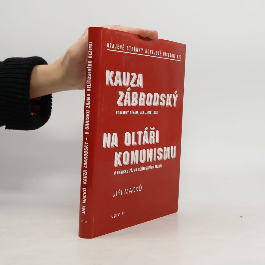 Jiří Macků Kauza Zábrodský – utajené stránky hokejové historie 2