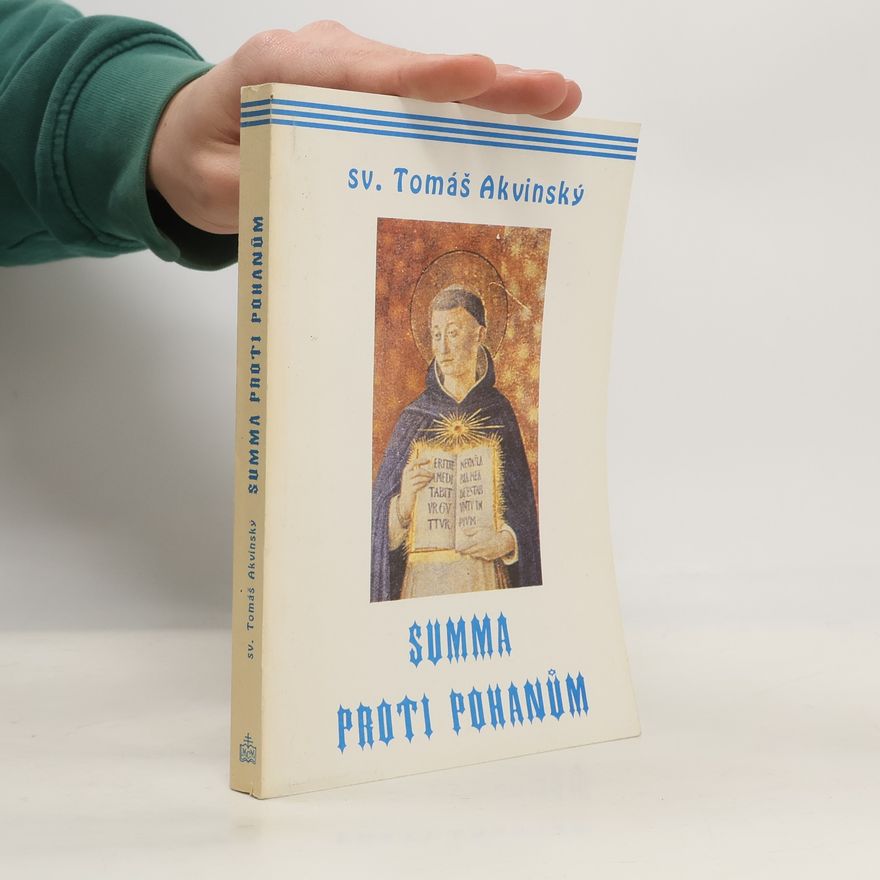 Tomáš Akvinský Summa proti pohanům. Kniha třetí