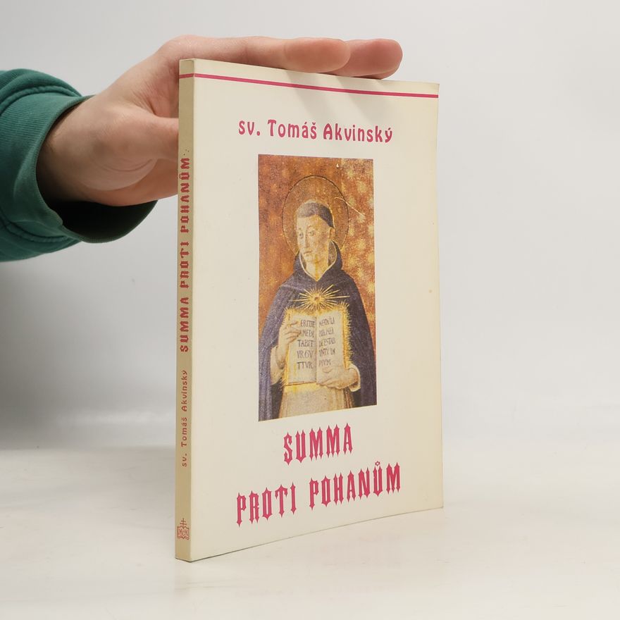 Thomas Aquinas Summa proti pohanům. Kniha první