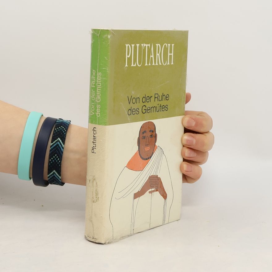 Plutarch Von detr Ruhe des Gemütes