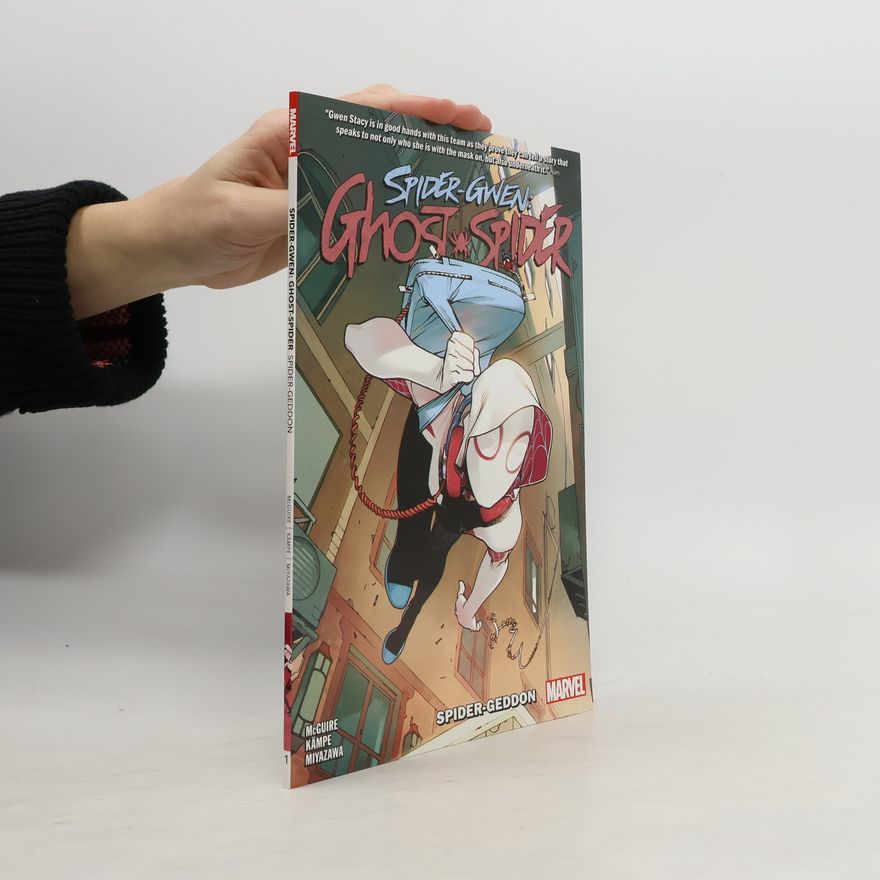 Seanan McGuire Spider-gwen: Ghost Spider Vol. 1 - Spider-geddon