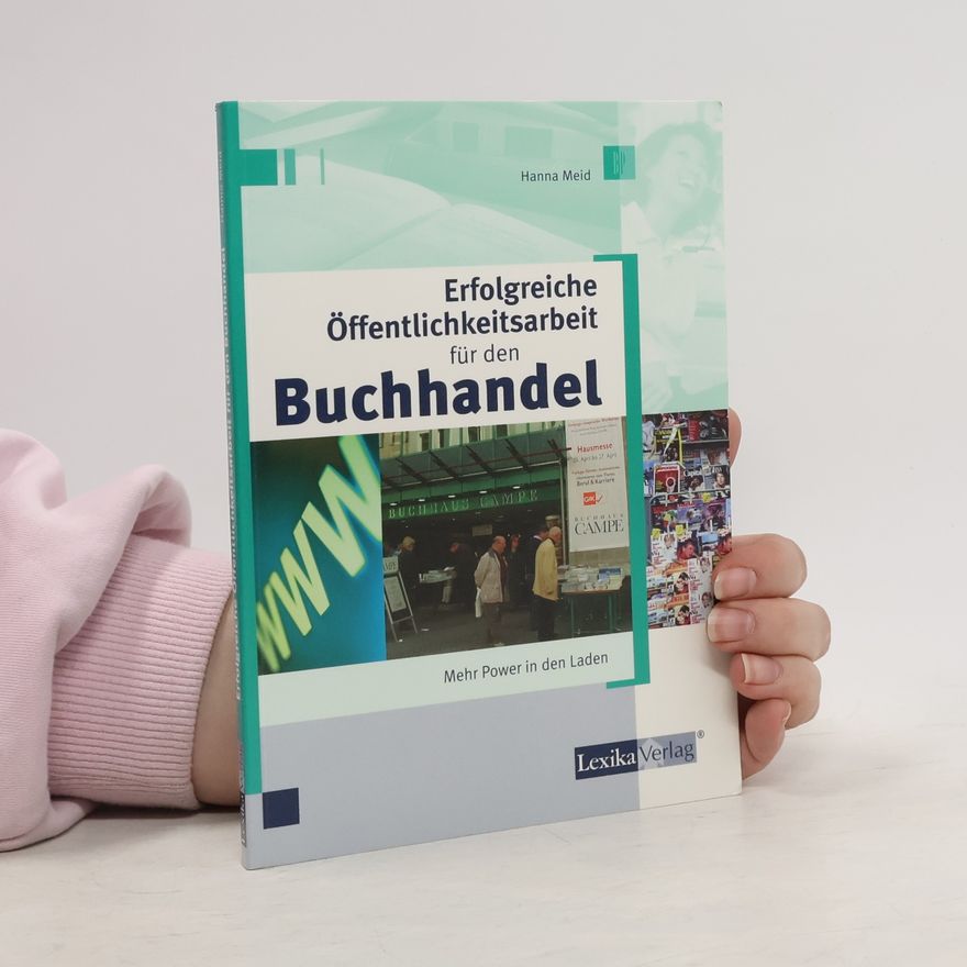 Hanna Meid Erfolgreiche Öffentlichkeitsarbeit für den Buchhandel