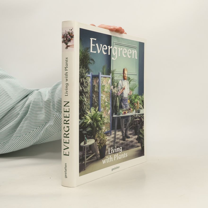 Autorenkollektiv Evergreen: Living with plants