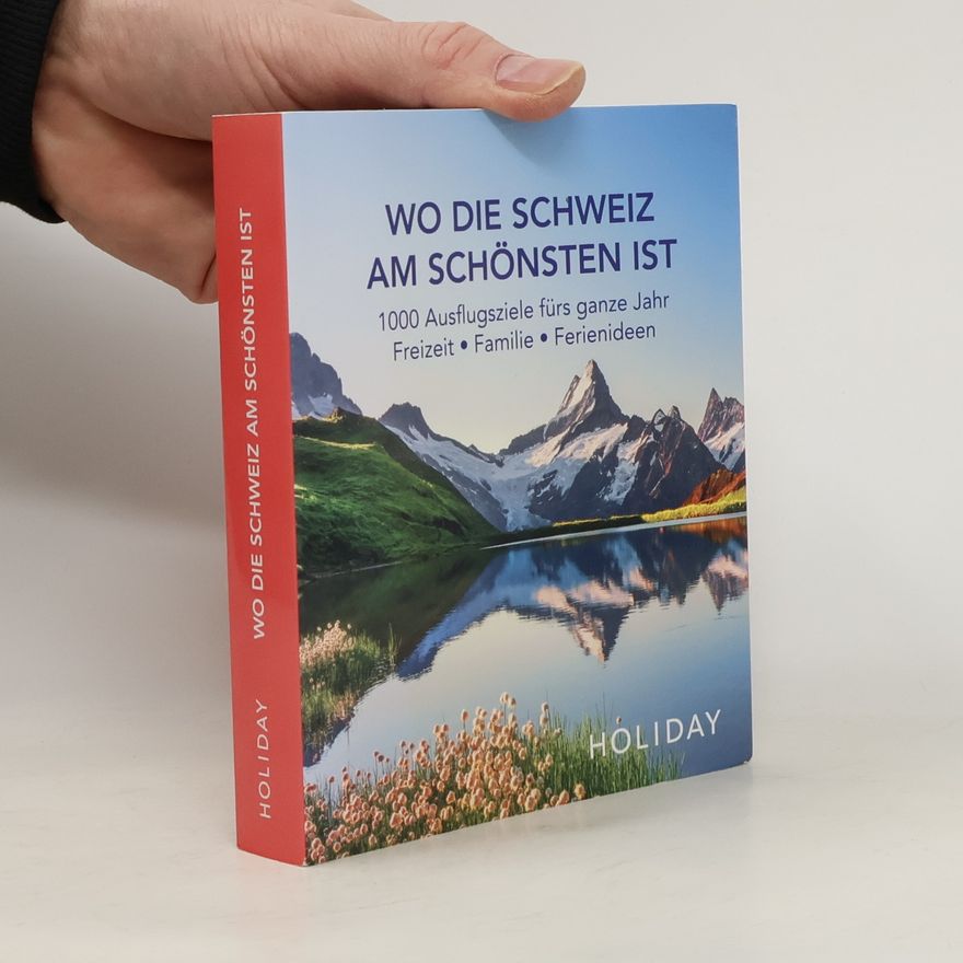 Autorenkollektiv HOLIDAY Reisebuch: Wo die Schweiz am schönsten ist