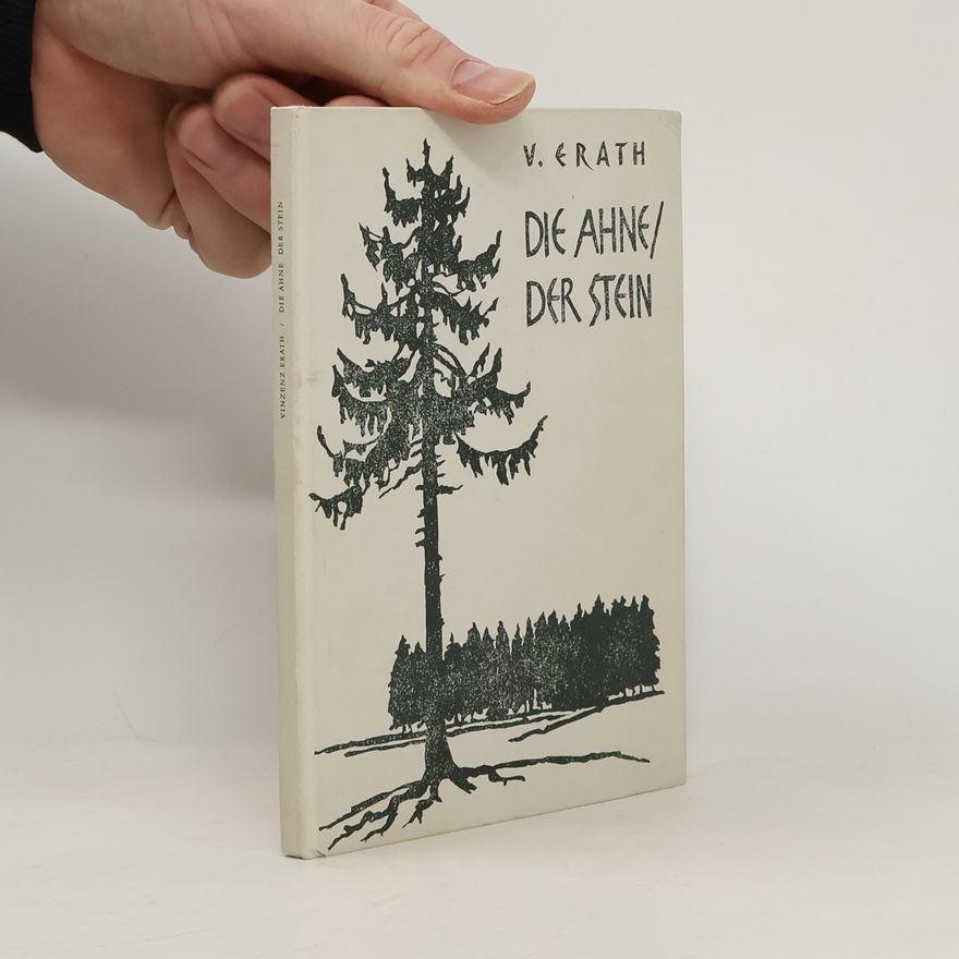 Vinzenz Erath Die Ahne / Der Stein