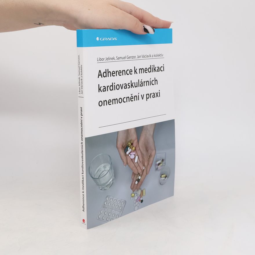 Samuel Genzor Adherence k medikaci kardiovaskulárních onemocnění v praxi